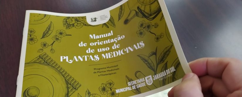 Manual orienta sobre uso de plantas medicinais e fitoterápicas em Jaraguá do Sul Manual orienta sobre uso de plantas medicinais e fitoterápicas em Jaraguá do Sul