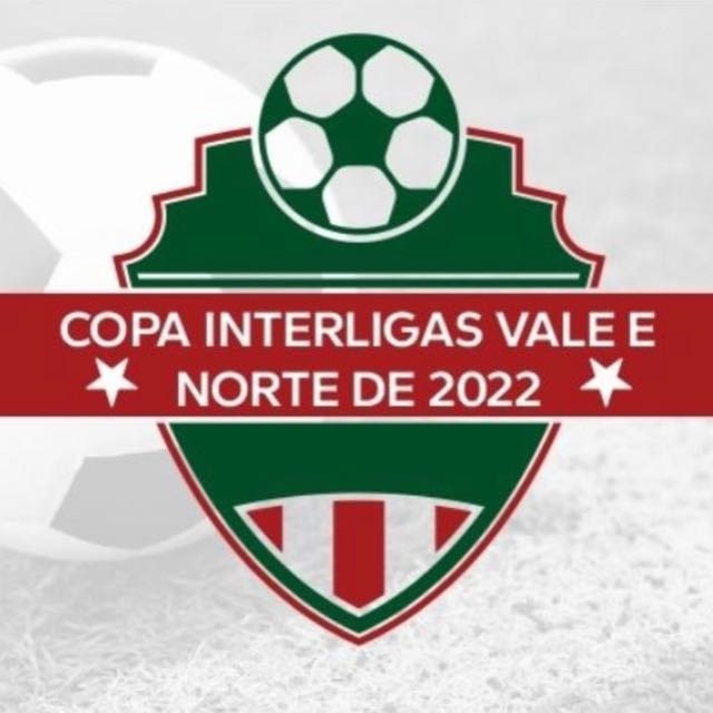Começa a Copa Interligas Vale e Norte 2022, da FCF