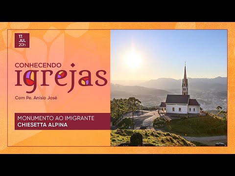 “Conhecendo Igrejas” mostra e conta história da Chiesetta Alpina