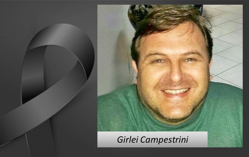 Informamos o falecimento de  Girlei Campestrini