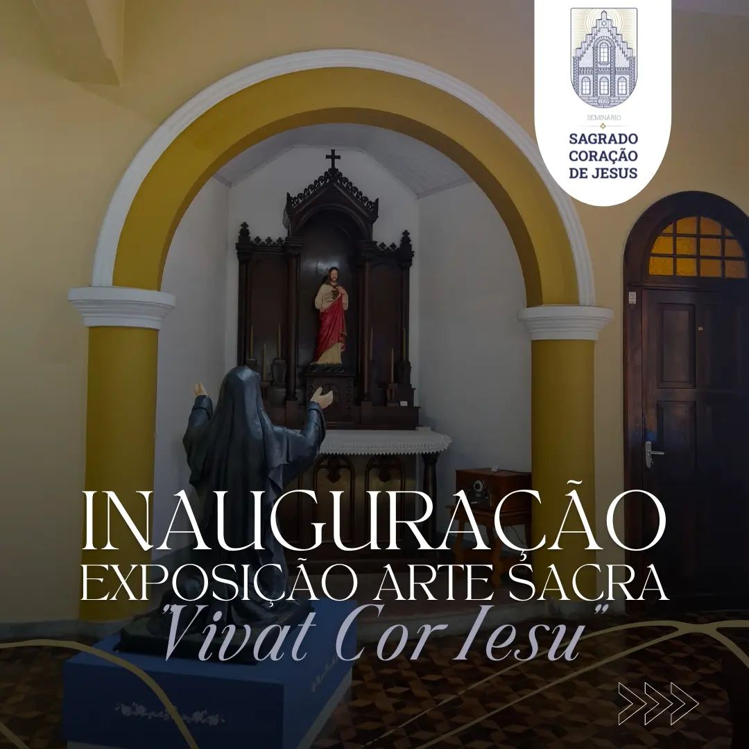 Seminário SCJ inaugura a Exposição de Arte Sacra “Vivat Cor Iesu”