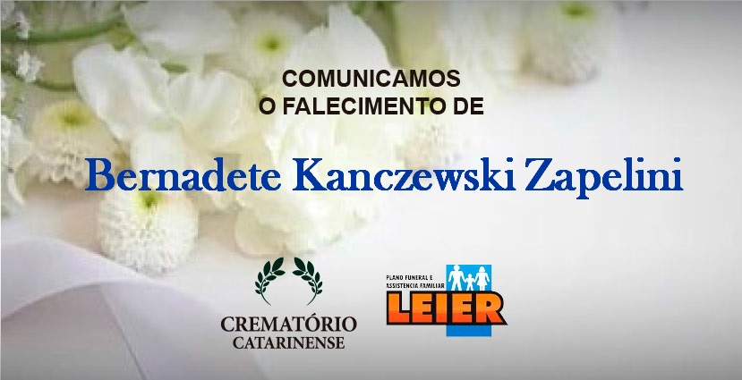 Plano Leier informa o falecimento de Bernadete Kanczewski Zapelini