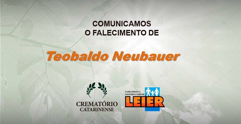 Plano Leier informa o falecimento de Teobaldo Neubauer