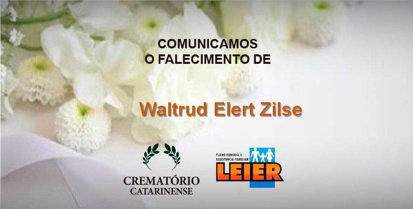 Plano Leier informa o falecimento de Waltrud Elert Zilse