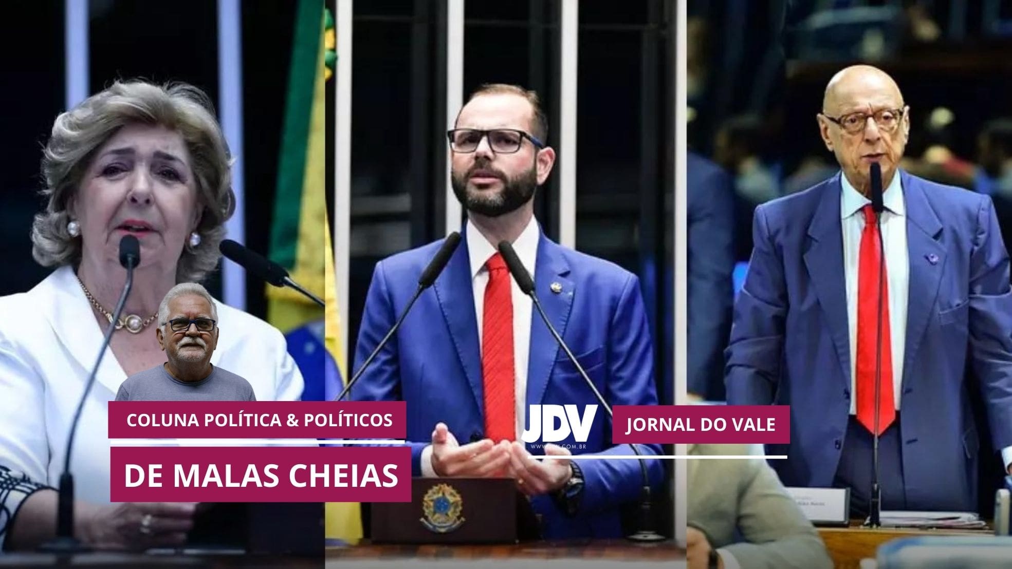 Coluna: Política & Políticos – De malas cheias