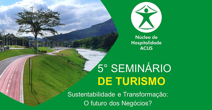 Sustentabilidade é tema principal de Seminário de Turismo