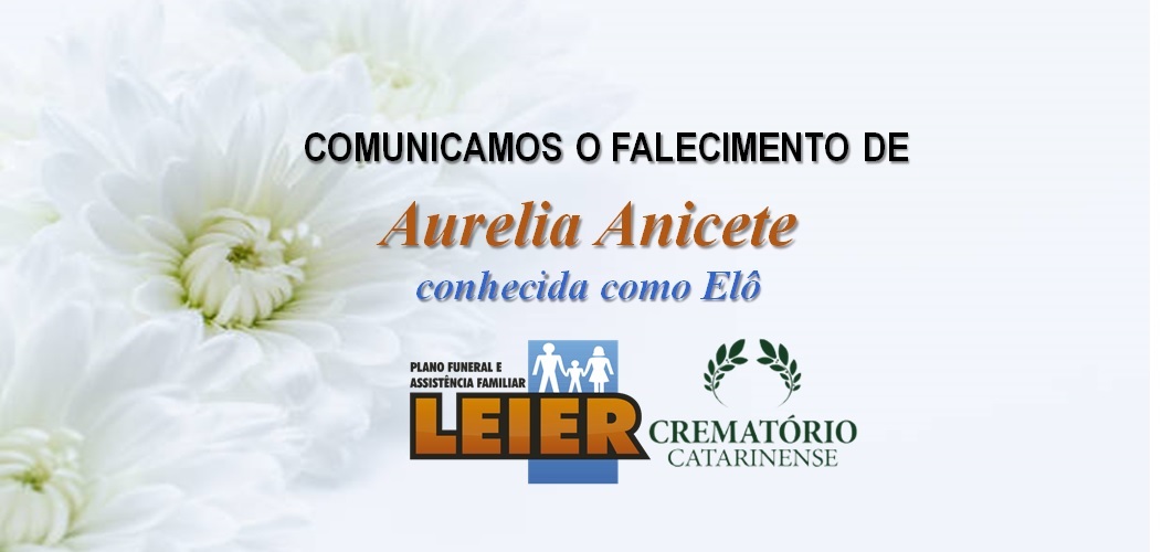 Plano Leier informa o falecimento de Aurelia Anicete, conhecida como Elô