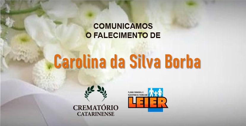 Plano Leier informa o falecimento de Carolina da Silva Borba