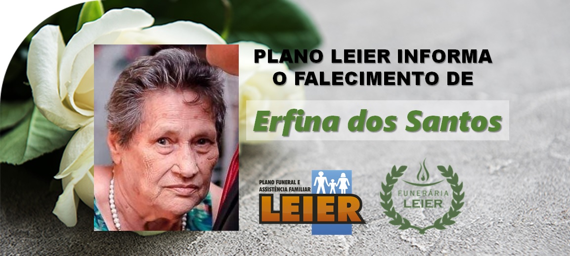 Plano Leier informa o falecimento de Erfina dos Santos