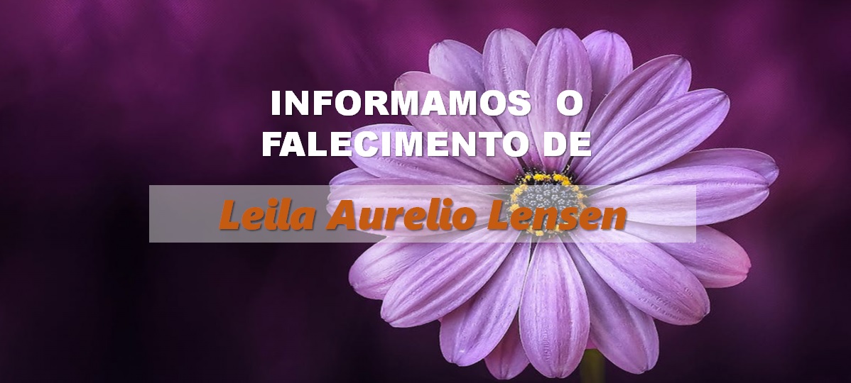 Informamos o falecimento de Leila Aurelio Lensen