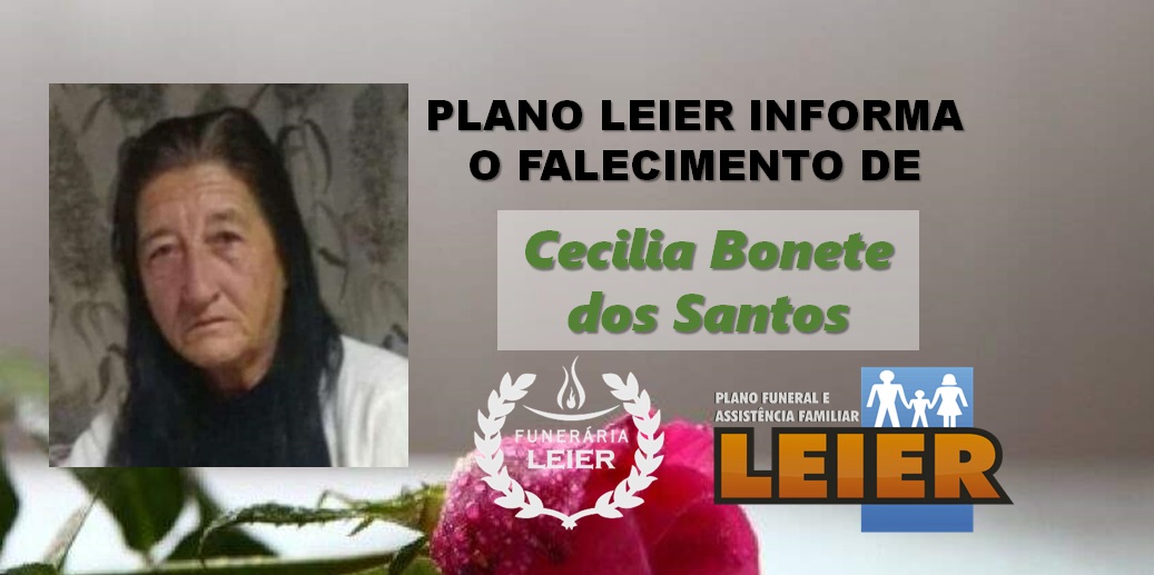 Plano Leier informa o falecimento de Cecilia Bonete dos Santos