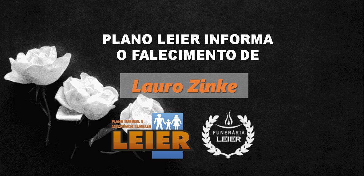 Plano Leier informa o falecimento de Lauro Zinke