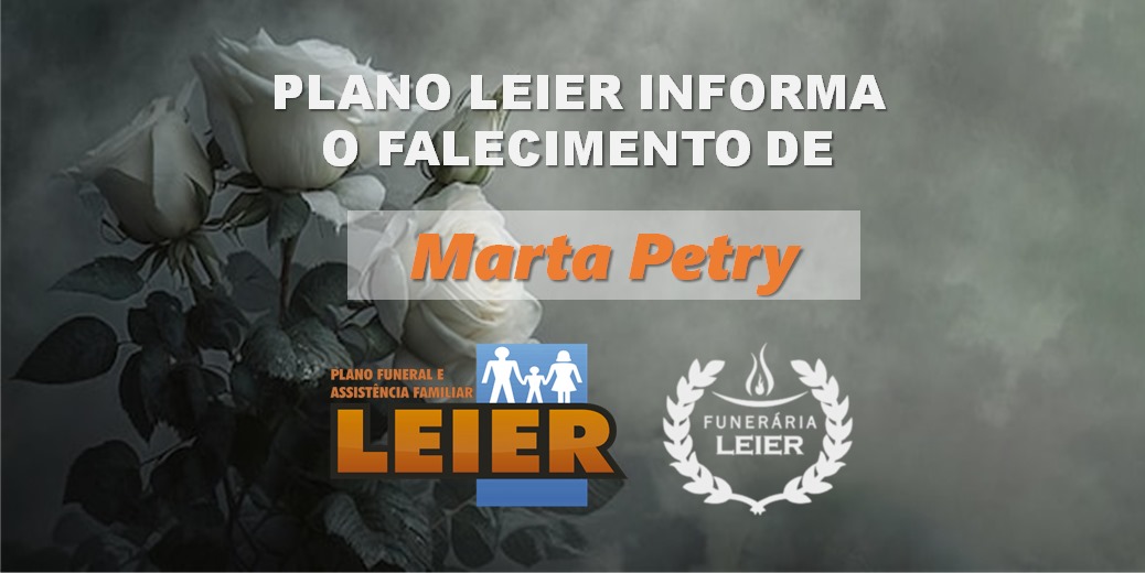 Plano Leier informa o falecimento de Marta Petry