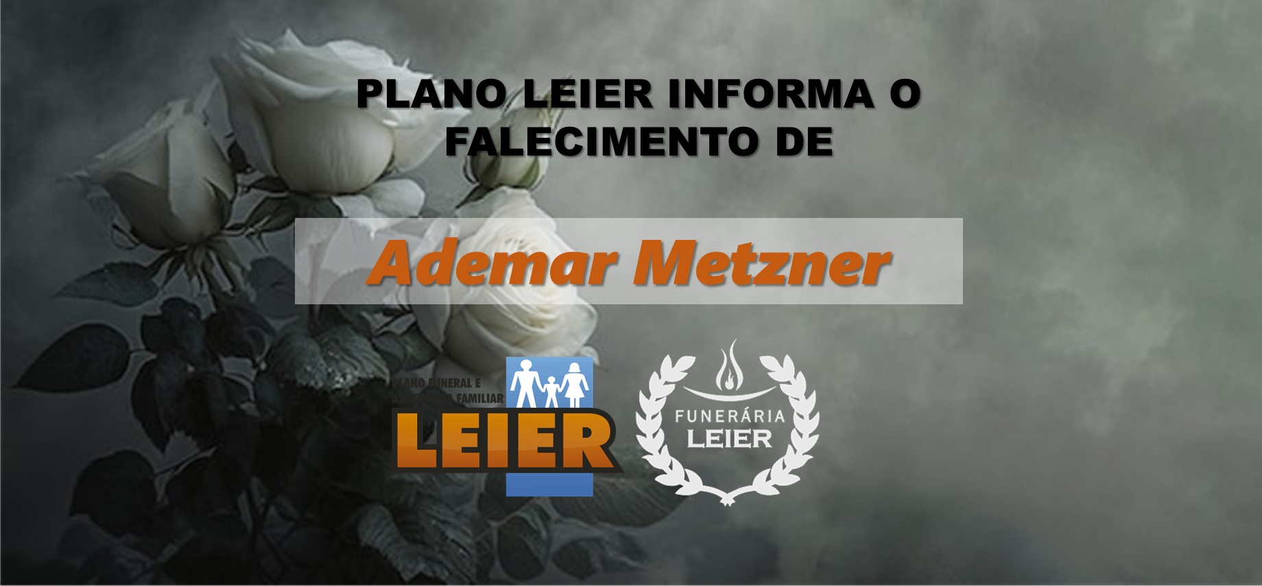 Plano Leier informa o falecimento de Ademar Metzner