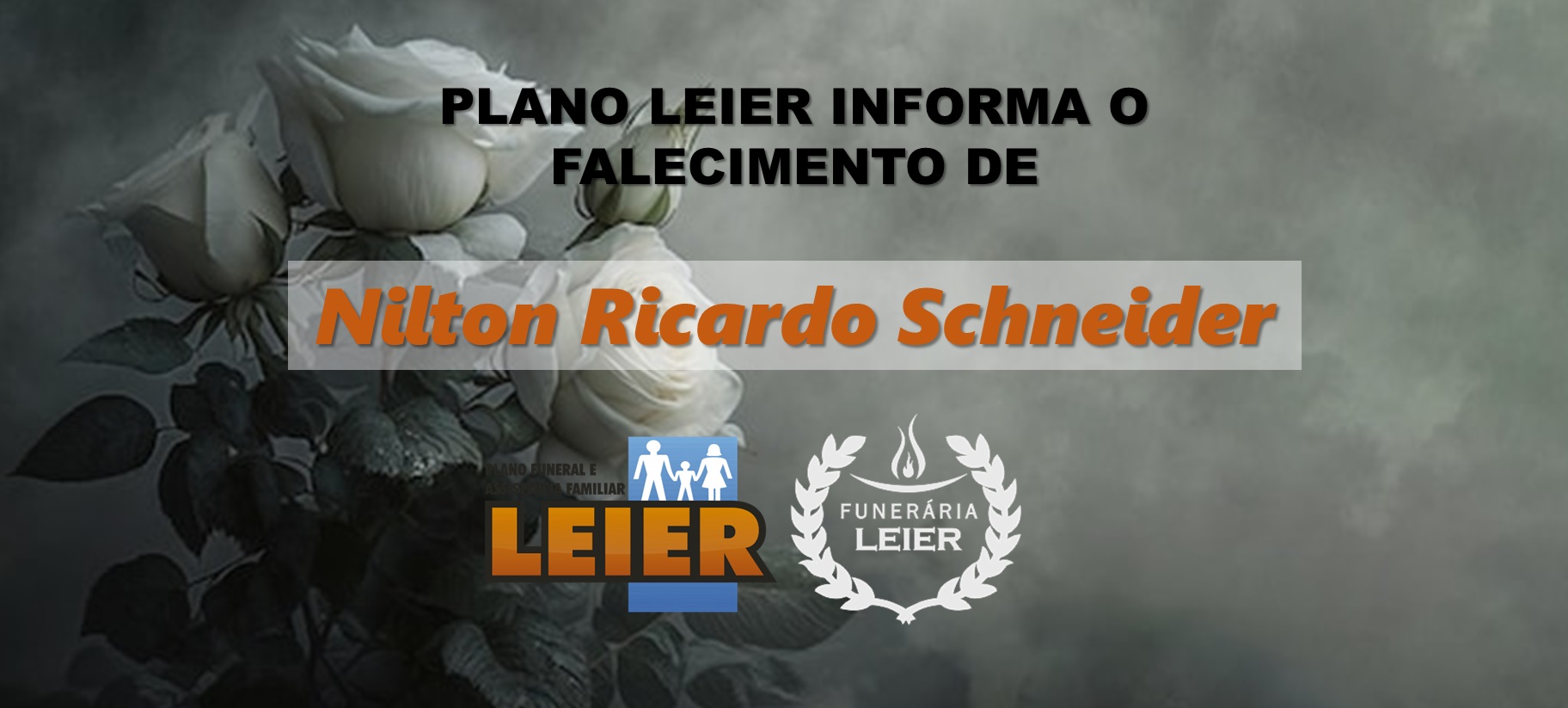 Plano Leier informa o falecimento de Nilton Ricardo Schneider