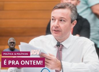 Política e Políticos – É pra ontem!