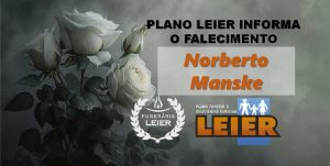 Plano Leier informa o falecimento de Norberto Manske