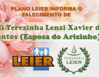 Plano Leier informa o falecimento de Sueli Terezinha Lenzi Xavier dos Santos (Esposa do Arizinho)