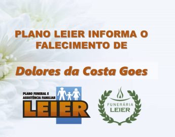 Plano Leier informa o falecimento de Dolores da Costa Goes