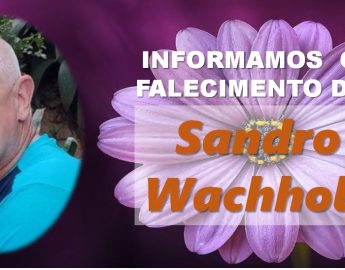 Informamos o falecimento de Sandro Wachholz