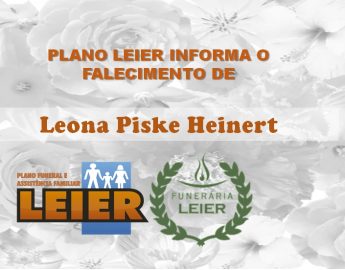 Plano Leier informa o falecimento de Leona Piske Heinert