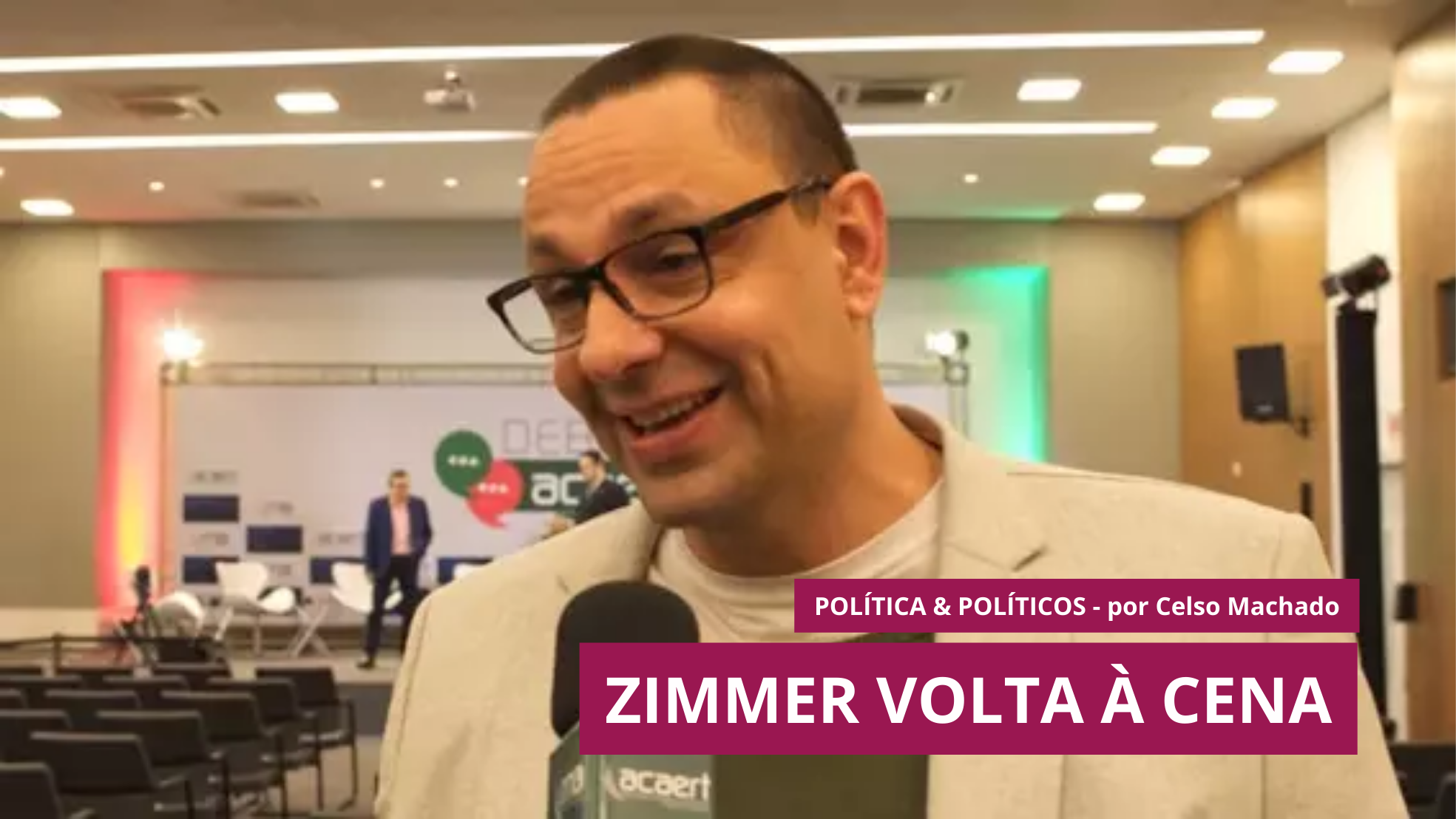 Política e Políticos – Zimmer volta à cena