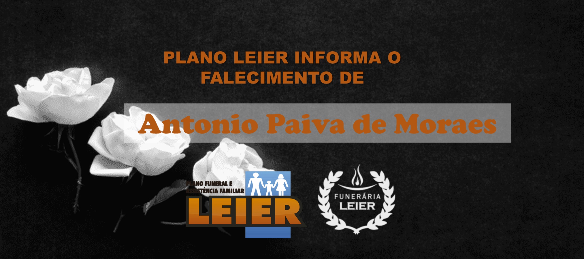 Plano Leier informa o falecimento de Antonio Paiva de Moraes