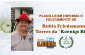 Plano Leier informa o falecimento de Rubia Friedemann Torres da “Koenigs Bier”