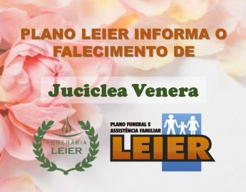 Plano Leier informa o falecimento de Juciclea Venera