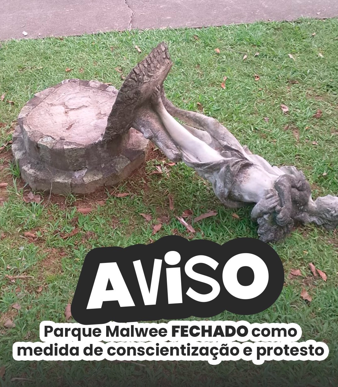 Parque Malwee fechado como medida de conscientização e protesto