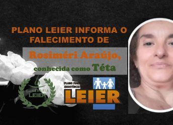 Plano Leier informa o falecimento de Rosiméri Araújo, conhecida como Téta