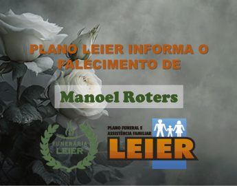 Plano Leier informa o falecimento de Manoel Roters