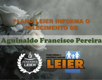 Plano Leier informa o falecimento de Aguinaldo Francisco Pereira