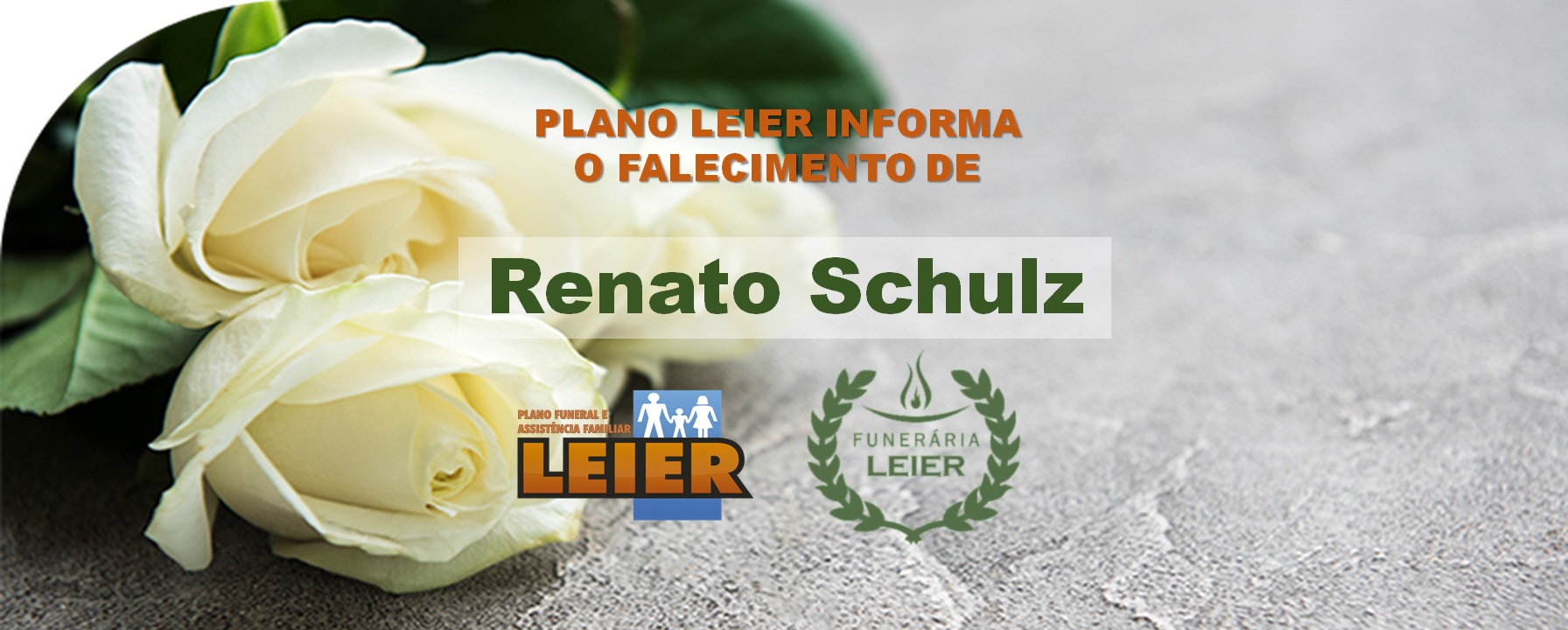Plano Leier informa o falecimento de Renato Schulz