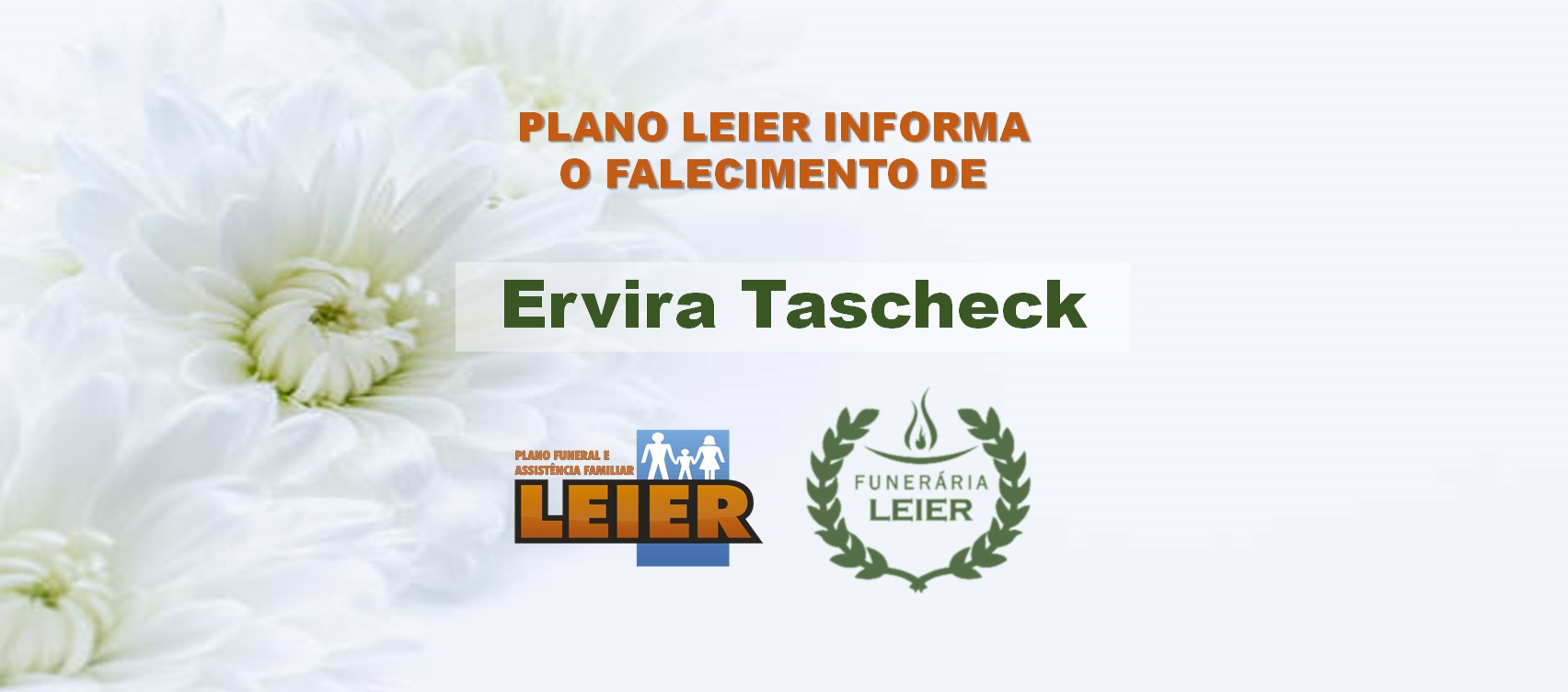 Plano Leier informa o falecimento de Ervira Tascheck