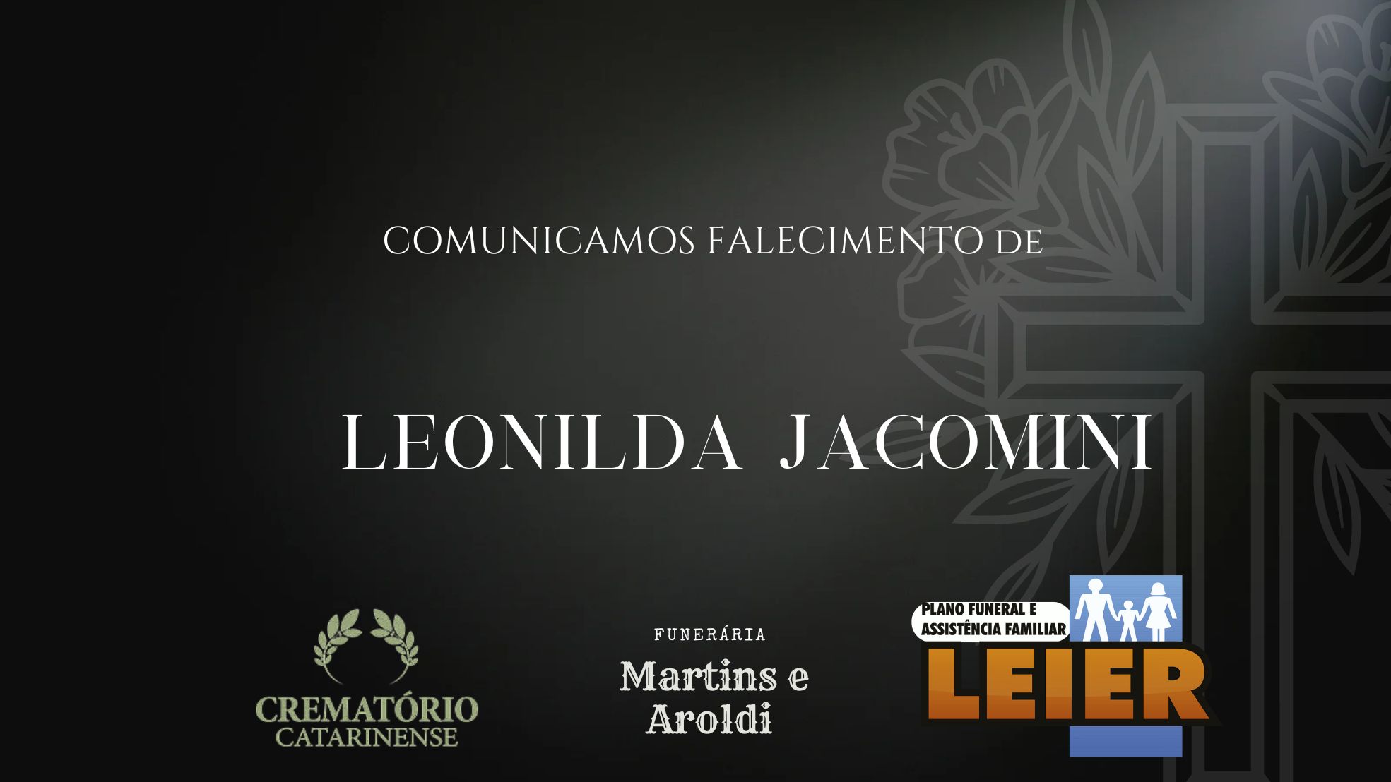 Plano Leier e Funerária Martins e Aroldi informam o falecimento de Leonilda Jacomini
