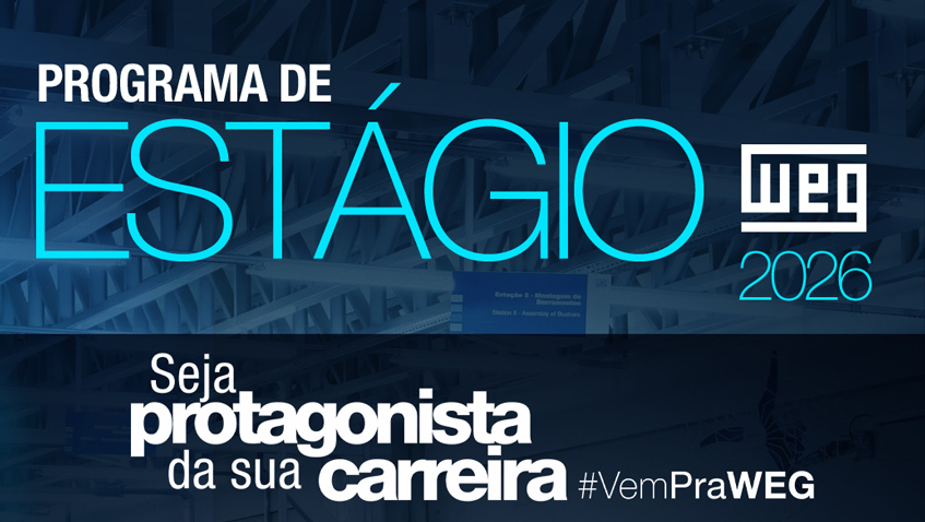 WEG abre inscrições para estágio em 2026 com oportunidades para diversas áreas