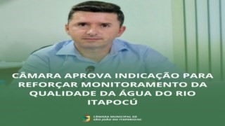 Câmara pede reforço no monitoramento da água do rio Itapocú em São João do Itaperiú