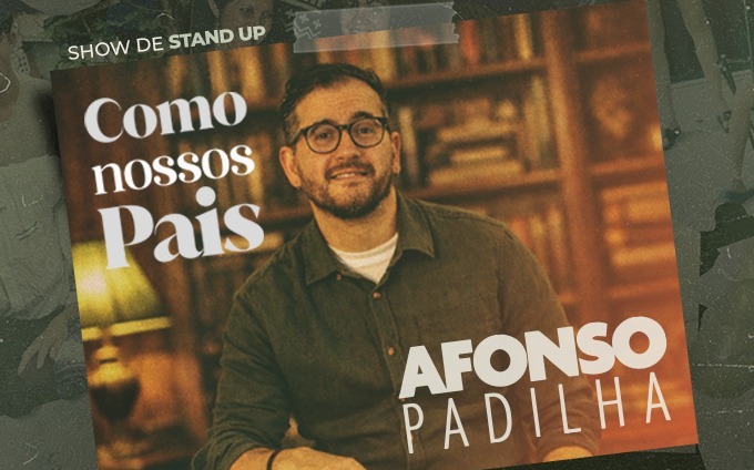 Afonso Padilha traz show sobre a vida adulta que todo mundo finge entender; saiba mais!